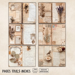 May include: A collection of six vintage-style journal pages, each featuring aged paper, handwritten script, and decorative elements like dried flowers and lace. The pages are 11x8.5 inches. The text at the bottom reads "PAGES 11X8,5 INCHES", "PRINT", and "INSTANT DOWNLOAD".