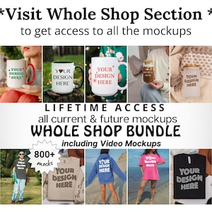 May include: Promotional image featuring various mockups, including mugs, tumblers, t-shirts, and hoodies. Text overlay reads "Visit Whole Shop Section" and "Whole Shop Bundle" with "Lifetime Access" to mockups. The image showcases diverse product design options.