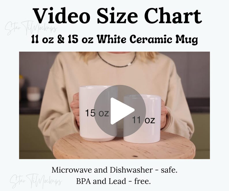 May include: A video size chart for 11 oz and 15 oz white ceramic mugs. The image shows two white mugs, one labeled 15 oz and the other 11 oz. The mugs are held on a wooden surface. Text on the image indicates the mugs are microwave and dishwasher safe, and BPA and lead-free.