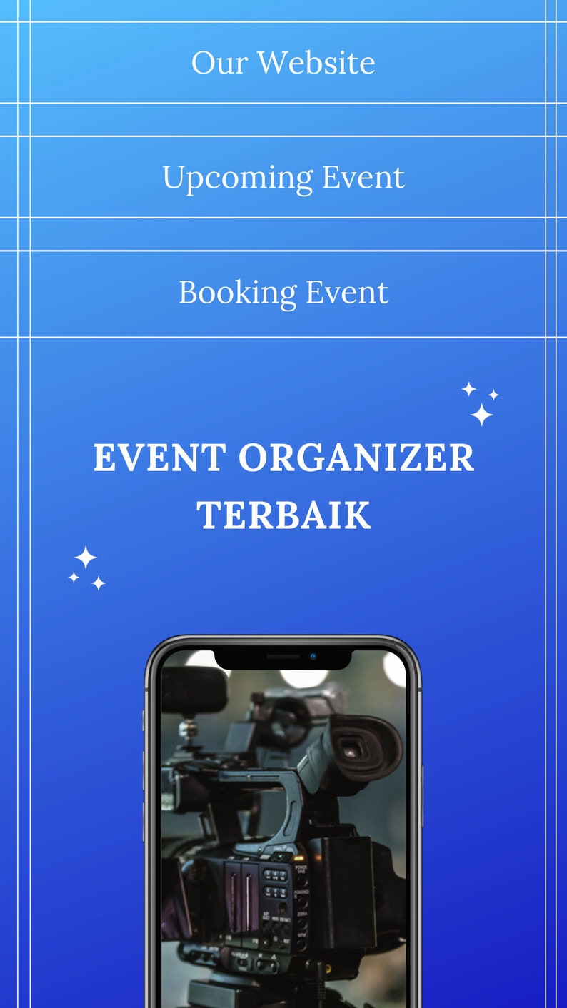 K&ouml;nnte beinhalten: Ein blauer und wei&szlig;er Farbverlaufshintergrund mit wei&szlig;em Text, der "Our Website", "Upcoming Event" und "Booking Event" lautet. Der Text "EVENT ORGANIZER TERBAIK" ist wei&szlig; auf blauem Hintergrund. Ein Smartphone mit schwarzem Geh&auml;use zeigt eine Nahaufnahme einer schwarzen Videokamera.