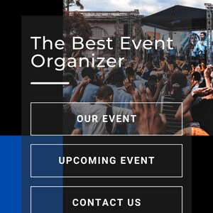 K&ouml;nnte beinhalten: Eine schwarz-wei&szlig;e Grafik mit dem Text "The Best Event Organizer" und drei wei&szlig;en Schaltfl&auml;chen mit den Aufschriften "Our Event", "Upcoming Event" und "Contact Us". Der Hintergrund ist ein Foto einer Menschenmenge bei einer Veranstaltung im Freien.