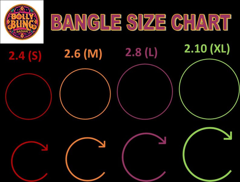 May include: Bangle size chart with four circular bangle size guides in red, orange, purple, and green. Sizes are 2.4 (S), 2.6 (M), 2.8 (L), and 2.10 (XL). The chart includes the text "BANGLE SIZE CHART" and a logo.