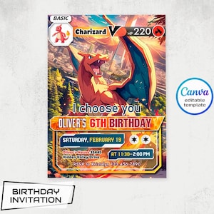 May include: A birthday invitation featuring a Charizard illustration with the text "I choose you" and "Oliver's 6th Birthday." The invitation includes event details and a Canva editable template logo.