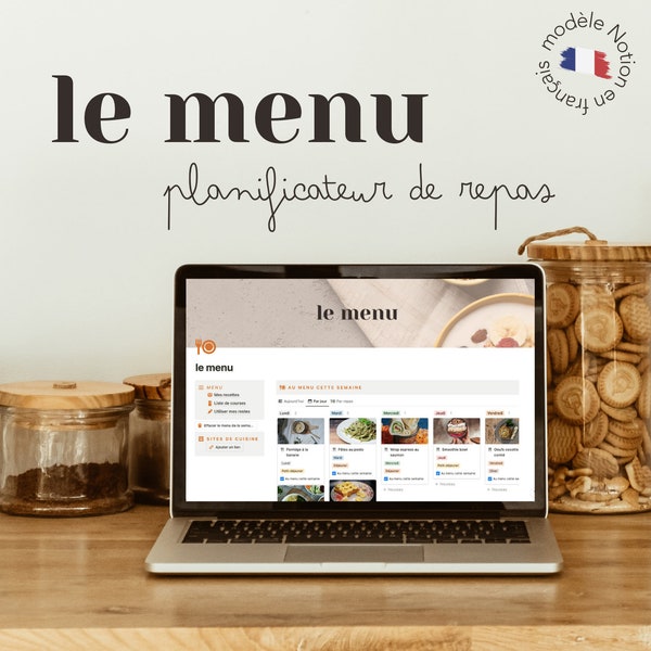 Le Menu: modèle Notion de planificateur de repas en français - Livre de recettes, menu de la semaine, liste de courses automatique