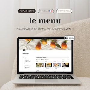 Le Menu, planificateur de repas : template Notion français - Menu de la semaine, liste de courses, idées de repas