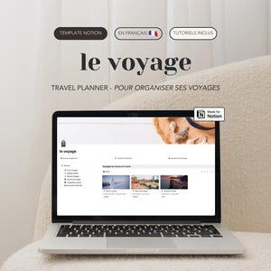 Le Voyage, travel planner : template Notion français premium de planificateur de voyages, pour organiser tous tes séjours