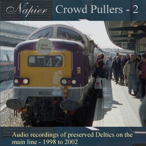 May include: A train at a station with the text "Napier Crowd Pullers - 2". The train is painted in purple, yellow, and gray. The number "42" is visible on the front of the train. The text "Audio recordings of preserved Deltics on the main line - 1998 to 2002" is at the bottom.