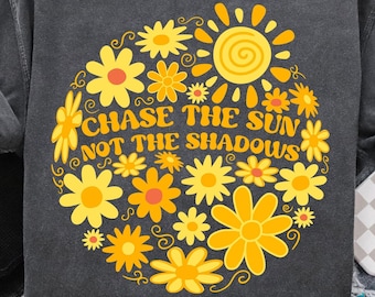 Boho Summer Png, Chase The Sun Png, Not The Shadows, Preppy Floral Coquette Sunshine Png, Cute Daisy Shirt Png, Summer Sublimation Designs