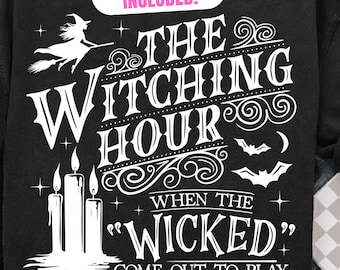 The Witching Hour PNG, Funny Halloween Png, Vintage Witch Png, Funny Png, Funny Halloween Shirt Png, Sublimation Designs, Witchcraft Png
