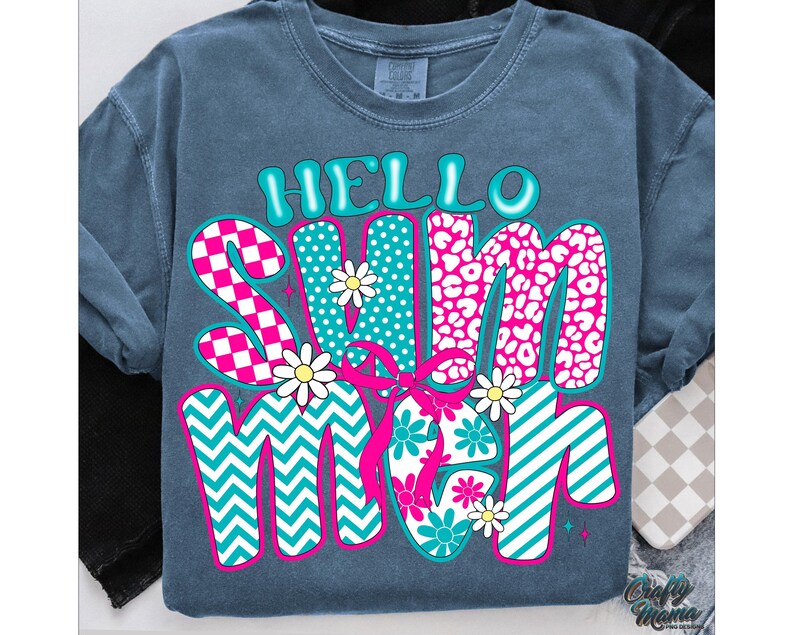 May include: A blue t-shirt with the text "Hello Summer" in a colorful, patterned font. The letters are made up of different patterns, including polka dots, checkered, and animal print.