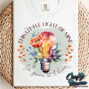 Christlicher Png-Sublimationsentwurf, Bibel-Vers-Png, Jesus-Glaubens-Sublimation, Religiöses Hemd-Png, Blumen-Download, dieses kleine Licht von mir