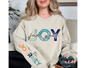 Find Your Joy In The Journey Png Files, Inspirational Png Files, Inspirational Quotes Png, Joy In The Journey Shirt Png, Sublimation Designs