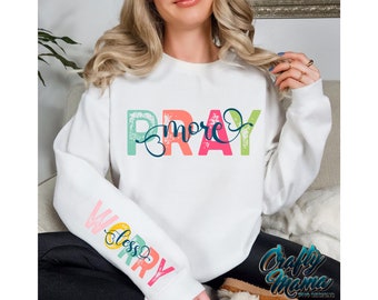 Pray More Worry Less PNG, Pray Png, Cute Boho Christian Png, Inspirational Png, Colorful Religious Png, Sublimation Png for Shirt, Faith Png