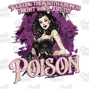 Grappig Halloween-png-bestand, als ze met vriendelijkheid doden niet werkt, probeer dan gewoon vergif png, grappige heks png, coquette halloweenshirt png afbeelding 9