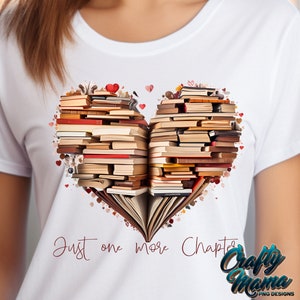 Reading Png, Just One More Chapter Png, Book Lover Png, Inspirational Png, Motivational Png, Librarian Printable Sublimation Png, Bookish image 1