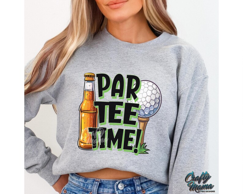 May include: Grey sweatshirt with a graphic of a beer bottle, golf ball, and the text "Par Tee Time!"