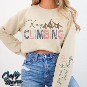 Continuez à grimper PNG, vous pouvez faire des choses difficiles fichier Png, amour de soi Boho, conception de motivation chemise à manches Png, citation bohème sublimation soins personnels
