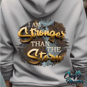 Ich bin stärker als der Sturm Png, Mentale Gesundheit Png, Inspiration Png, Motivation Png, Stärker als der Sturm druckbare Sublimation Png