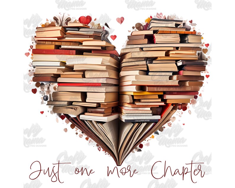 Reading Png, Just One More Chapter Png, Book Lover Png, Inspirational Png, Motivational Png, Librarian Printable Sublimation Png, Bookish image 2