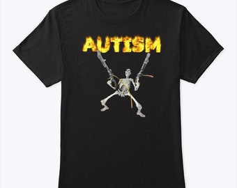 Autism Skeleton Meme T Shirt, Sweatshirt, Hoodie