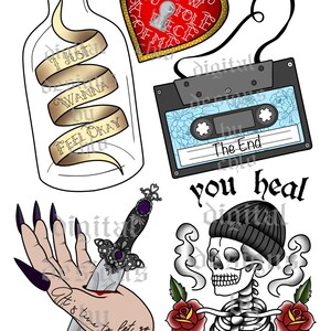 May include: A set of nine tattoo flash designs featuring a heart with a keyhole, a bottle with a scroll that reads "I just wanna feel okay", a cassette tape with the text "The End", a hand holding a dagger with the text "It's time to let go", a skull with a beanie and roses, and the text "You heal my bones".