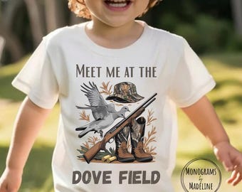 Toddler Dove Hunting Shirt | Camo Hunter Kids Tee | Meet Me at the Dove Field