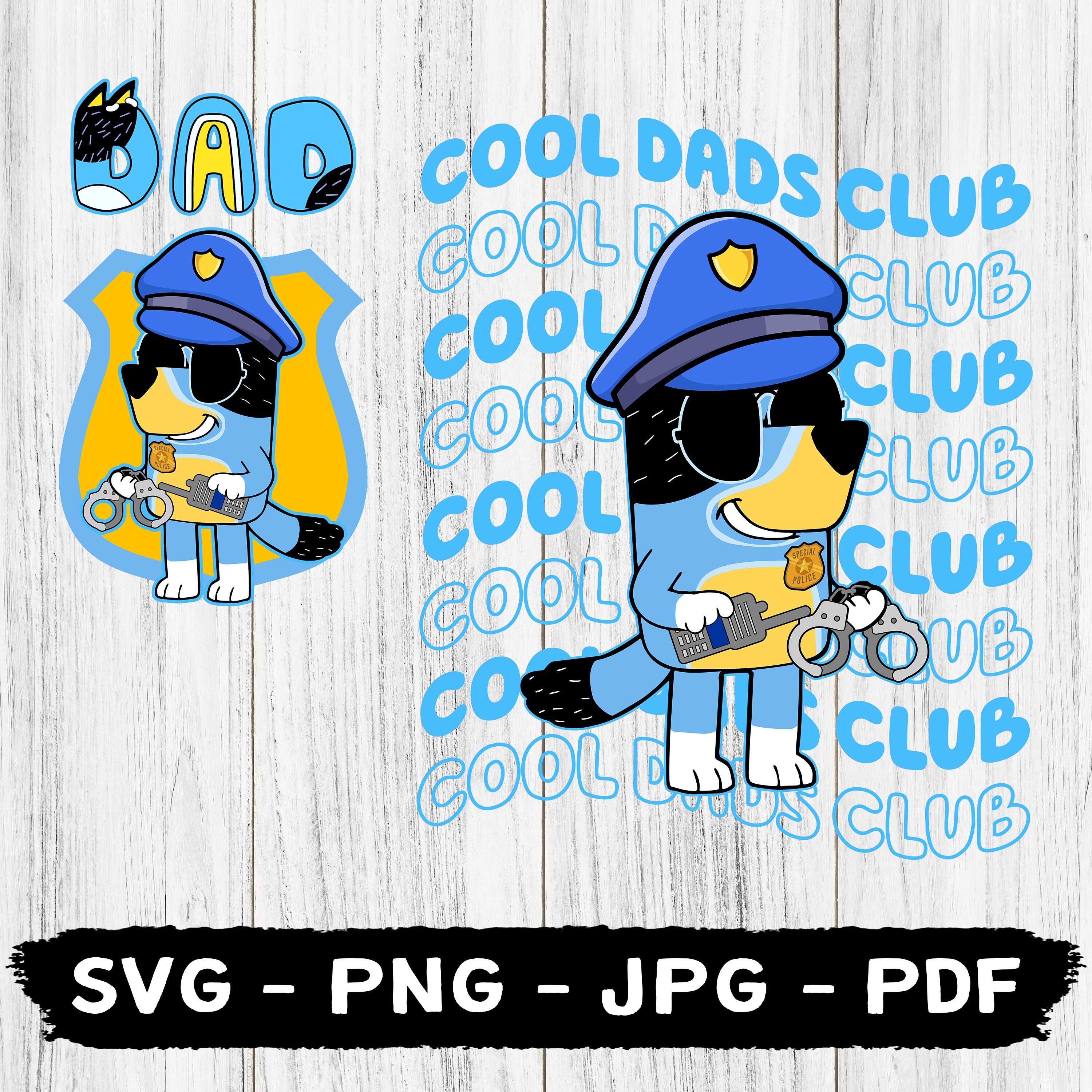 Bluey Police Dad Png Father's Day Png, Cool Dads Club PNG, Daddy Png ...