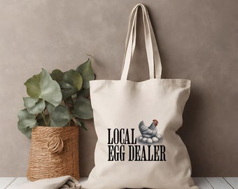 Support Local Egg Dealer Chicken Eggs Tote Bag, Grocery Bag, Shopping Bag, Reusable Tote Bag, Reusable Eco Friendly Bags
