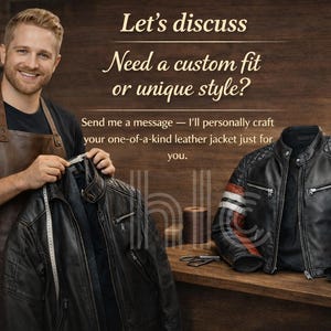 May include: A craftsman holding a dark leather jacket with a measuring tape, alongside a black leather jacket with red and white stripes. Text reads: "Let's discuss. Need a custom fit or unique style?"
