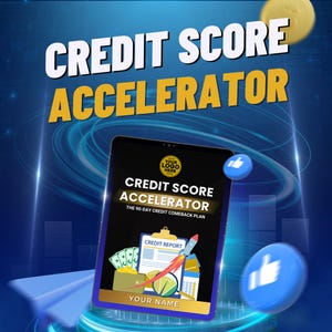 May include: A digital graphic promoting "Credit Score Accelerator" with text and illustrations. The design features a tablet displaying a credit report, money, and a rocket. The background is blue with abstract lines and social media icons.