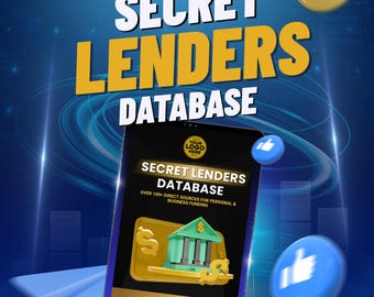 May include: A digital graphic promoting a "Secret Lenders Database." The image features a smartphone displaying the database title, a bank icon, and the text "Over 100+ Direct Sources for Personal & Business Funding." The background is blue with gold accents.