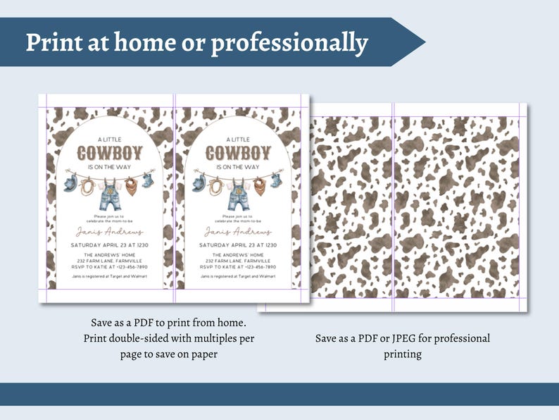 May include: A printable invitation design for a baby shower with a cowboy theme. The design features the text "A Little Cowboy is on the Way" with illustrations of cowboy boots, a rope, and overalls. The invitation is available to print at home or professionally.