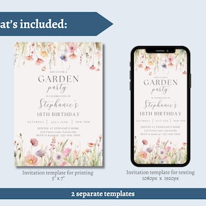 May include: Two invitation templates for a garden party, one for printing (5" x 7") and one for texting (1080px x 1920px). The design features floral watercolor illustrations and text that reads "Garden Party" and "Stephanie's 18th Birthday".