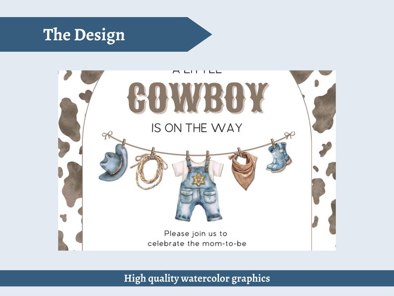 May include: Watercolor illustration for a baby shower invitation. The design features a cowboy theme with a hat, rope, overalls, bandana, and boots hanging on a clothesline. The text reads "A Little Cowboy is on the Way."