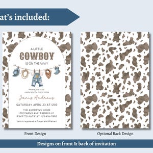 May include: A baby shower invitation with a cowboy theme. The front design features the text "A Little Cowboy is on the Way" with illustrations of cowboy attire. The back design has a brown cowhide pattern.