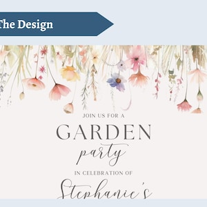 May include: A garden party invitation with watercolor floral accents. The design features a banner that says "The Design" and the text "Join us for a Garden Party in Celebration of Stephanie's".