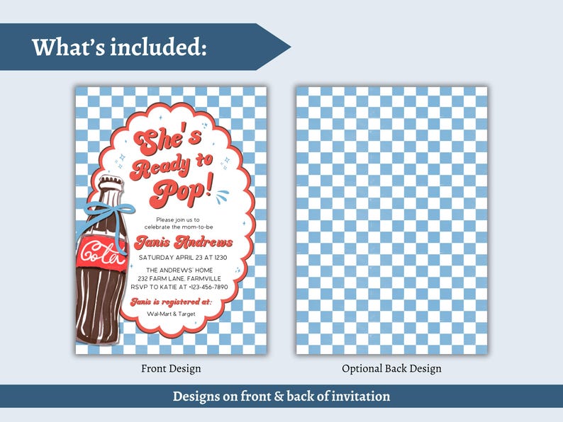 May include: Invitation design featuring a vintage Coca-Cola bottle with the text "She's Ready to Pop!" in a red and white scalloped frame. The invitation includes event details and a blue and white checkered background.