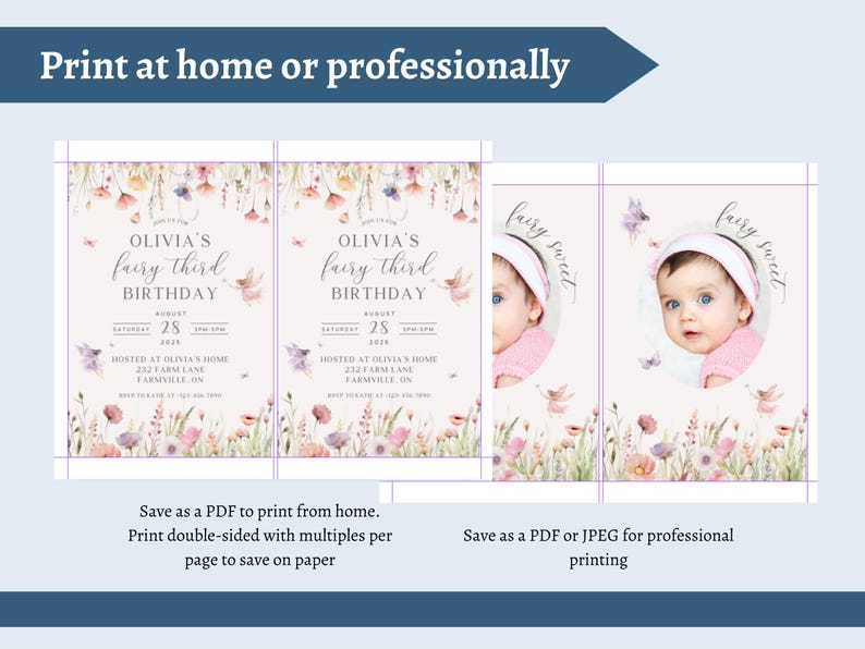 May include: A printable invitation design for a third birthday party. The design features floral illustrations, a fairy theme, and the text "Olivia's fairy third birthday." The invitation includes a photo of a baby and instructions for printing at home or professionally.