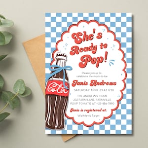 May include: A baby shower invitation with a vintage soda bottle illustration. The invitation features the text "She's Ready to Pop!" in red script, along with event details and a blue and white checkered background.