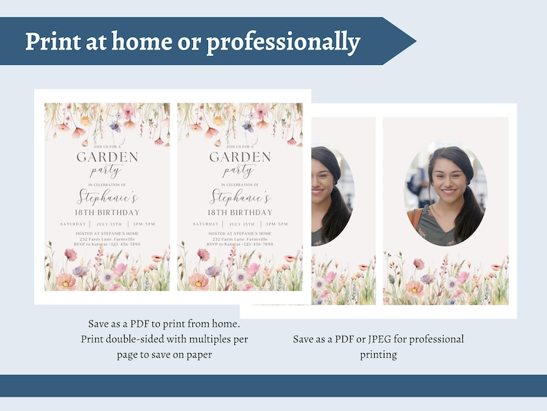 May include: A printable invitation design for a garden party, featuring floral illustrations in soft pastel colors. The invitation includes the text "Garden Party" and details for Stephanie's 18th birthday. The image also shows a photo of a person.