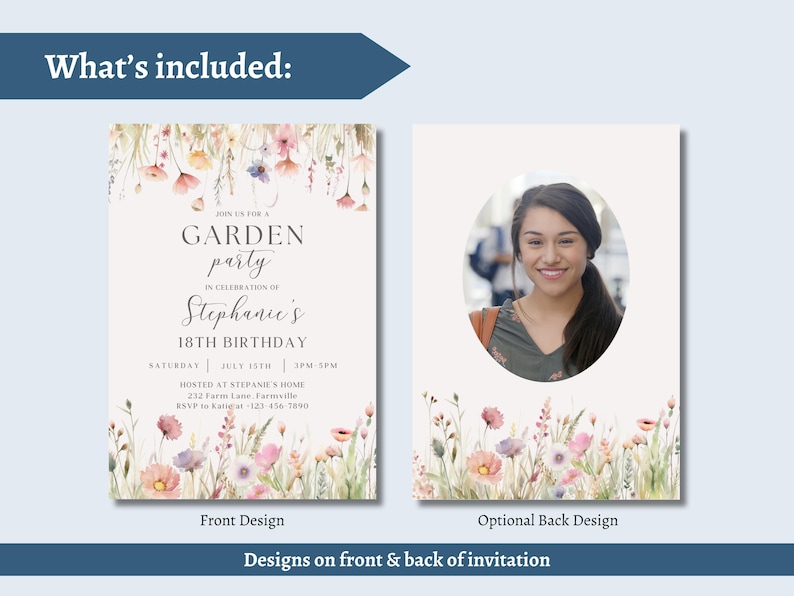 May include: Invitation design for a garden party celebrating an 18th birthday. The front design features floral illustrations and text. The optional back design includes a photo of a young woman. The text reads "Garden Party" and "Stephanie's 18th Birthday".