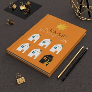 Lorraine Hansberry&#39;s A Raisin in the Sun Notebook, Book Journal, Hardcover Notebook, Book Lover Gift, Bookish Gifts