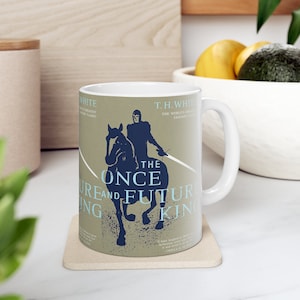 T. H. White&#39;s The Once and Future King Coffee Mug, Book Mugs, Coffee Cup, Ceramic Mug, Book Lover Gift