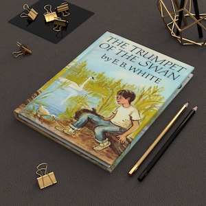 E. B. White&#39;s The Trumpet of the Swan Notebook, Book Journal, Hardcover Notebook, Book Lover Gift, Bookish Gifts