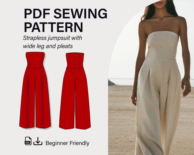 May include: PDF sewing pattern for a strapless jumpsuit with wide legs and pleats. The pattern is beginner friendly and includes a line drawing of the jumpsuit.