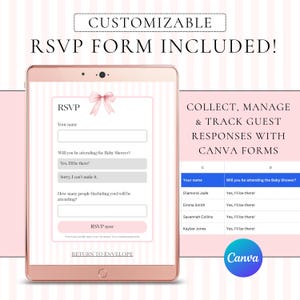 May include: A rose gold tablet displaying a digital baby shower RSVP form with a pink bow graphic. Text reads: CUSTOMIZABLE RSVP FORM INCLUDED! COLLECT, MANAGE & TRACK GUEST RESPONSES WITH CANVA FORMS. A spreadsheet shows guest names and attendance status.