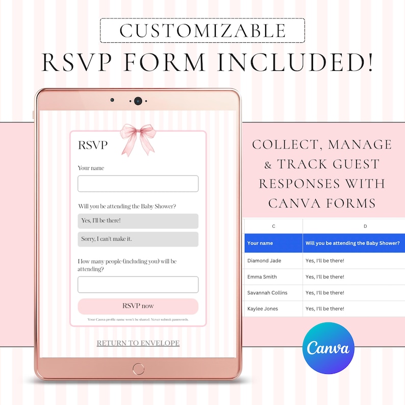 May include: A rose gold tablet displaying a digital baby shower RSVP form with a pink bow graphic. Text reads: CUSTOMIZABLE RSVP FORM INCLUDED! COLLECT, MANAGE & TRACK GUEST RESPONSES WITH CANVA FORMS. A spreadsheet shows guest names and attendance status.