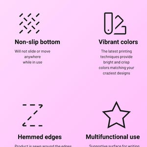 May include: Key features of a desk mat: non-slip bottom, vibrant colours, hemmed edges, and multifunctional use. The mat is pink with black text and icons.