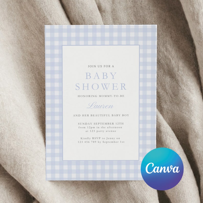 May include: A blue and white gingham baby shower invitation with the text "Join us for a Baby Shower honoring Mommy-to-be Lauren and her beautiful baby boy. Sunday September 12th from 12pm in the afternoon at 123 party avenue. Kindly RSVP to Jenny on 123 456 789 by September 1st."