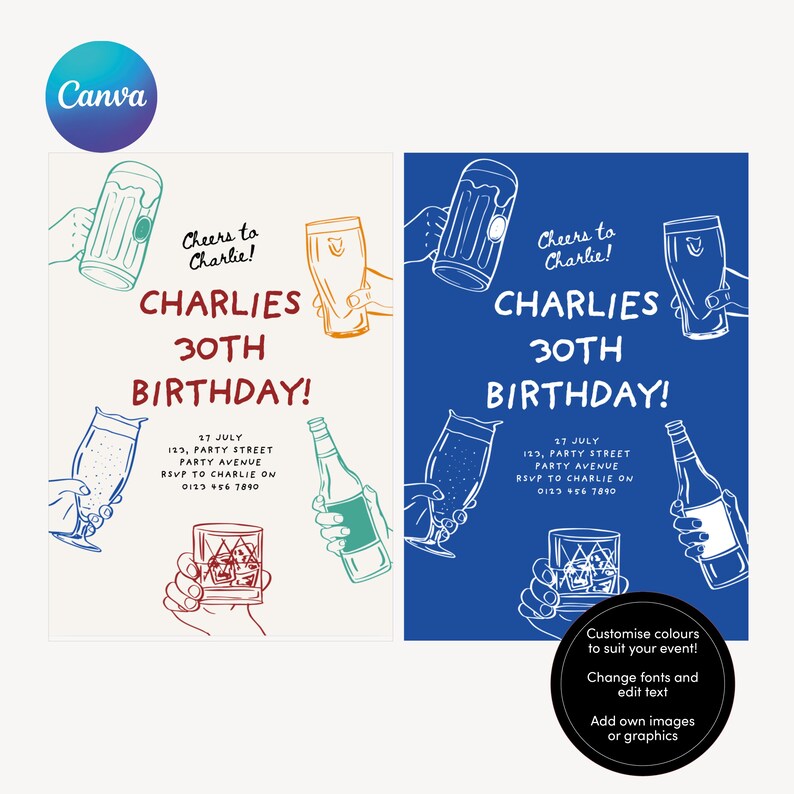 May include: A white and blue birthday invitation with a hand-drawn illustration of people toasting with beer, wine, and whiskey glasses. The text reads "Cheers to Charlie! Charlie's 30th Birthday!" with the date and RSVP information below.